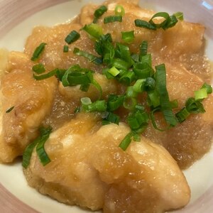 さっぱり！鶏むね肉のみぞれ煮